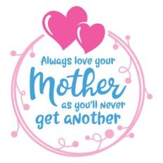 always love your mother