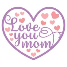 love you mom