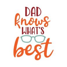 dad knows whats best