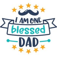 i am one blessed dad