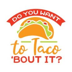 taco bout it