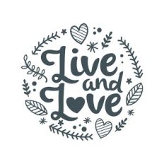 live and love
