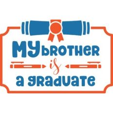 my bro is a graduate