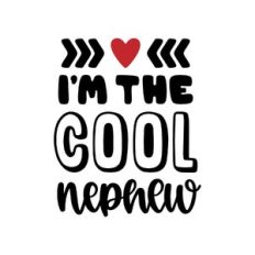 i am the cool nephew