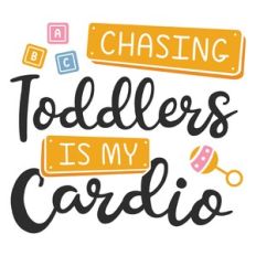 chasing toddlers is my cardio
