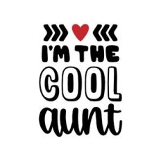 i am the cool aunt