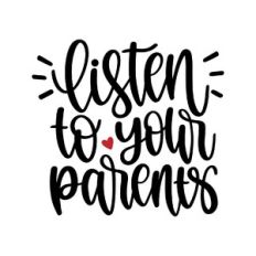listen to your parent