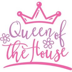 queen of the house