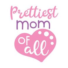 prettiest mom of all