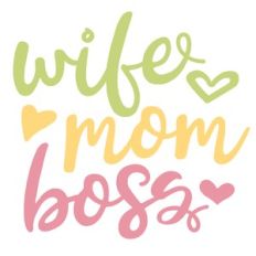 wife mom boss