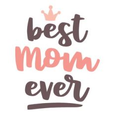 best mom ever