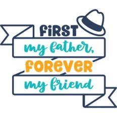 first father forever friend