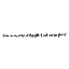 I will not be faint