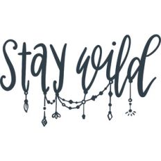 stay wild