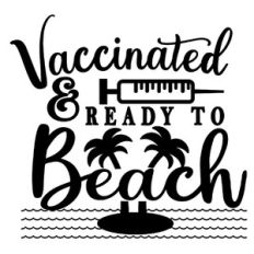 vaccinated ready to beach