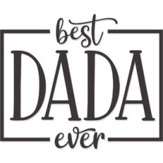best dada ever