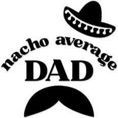 nacho average dad