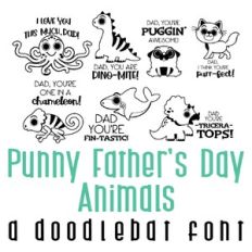 punny father's day animals doodlebat font