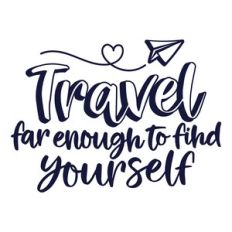 travel far enough to find yourself