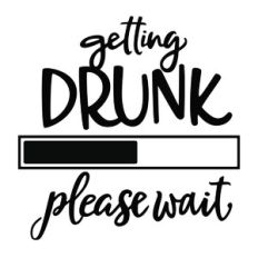 getting drunk