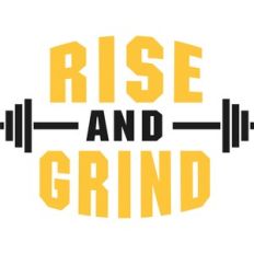 rise and grind