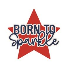 born to sparkle