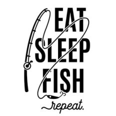 eat sleep fish repeat