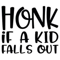 honk if a kid falls out