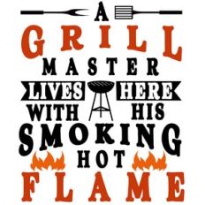 grill master lives here with smoking hot flame
