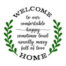 welcome to our home quote
