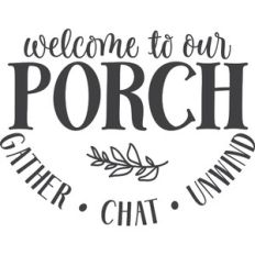 welcome to our porch