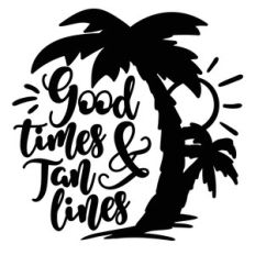 good times and tan lines