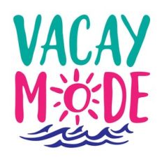 vacay mode