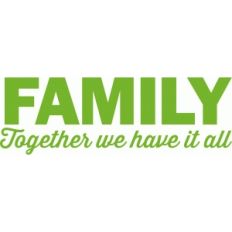 'family: together we have it all' phrase