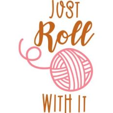 just roll with it