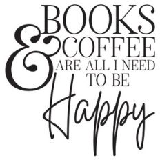 books and coffee make me happy