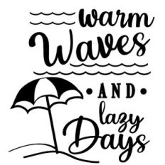 warm waves and lazy days