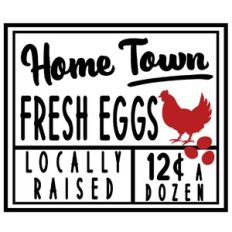 home town fresh eggs sign
