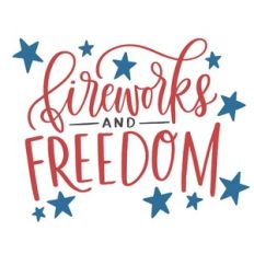 fireworks and freedom