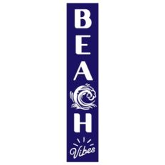 beach vibes porch sign
