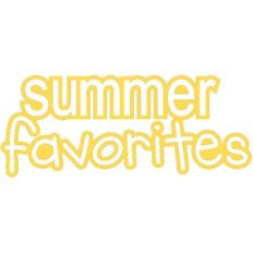 summer favorites