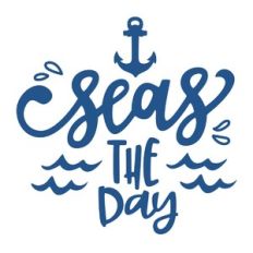 seas the day