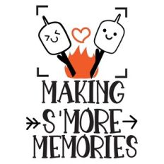 making s’more memories