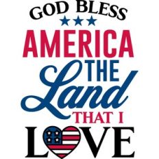 god bless america the land that I love
