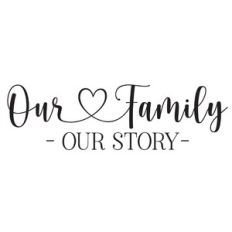 our family our story heart quote
