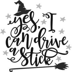 yes, I can drive a stick - halloween design
