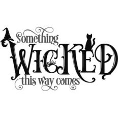something wicked this way comes - halloween design