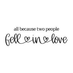 all because two people fell in love