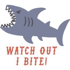 watch out I bite