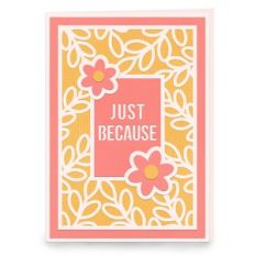 just because 5x7 card